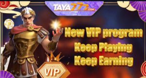 Taya777 new vip bonus