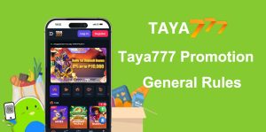 taya777 Promotion General Rules